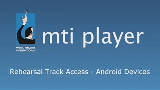 Take a closer look at downloading and playing rehearsal tracks on the MTI Player app...