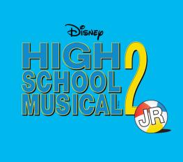 Disney's High School Musical 2 Jr show poster
