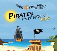 Magic Tree House: Pirates Past Noon