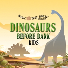 Magic Tree House: Dinosaurs before Dark KIDS | Music ...