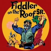 Fiddler on the Roof SR. Fiddler on the Roof SR.