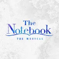 The Notebook The Musical